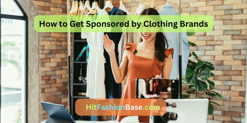 How to Get Sponsored by Clothing Brands
